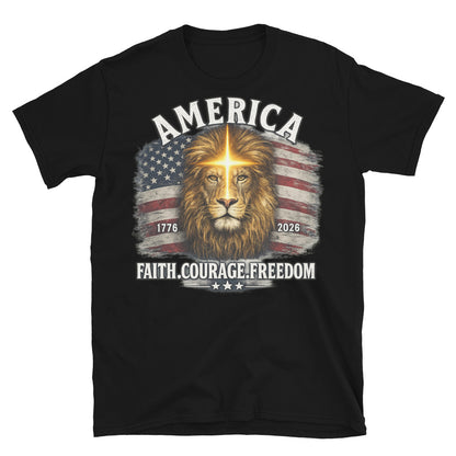 America 250 Faith Courage Freedom Tee